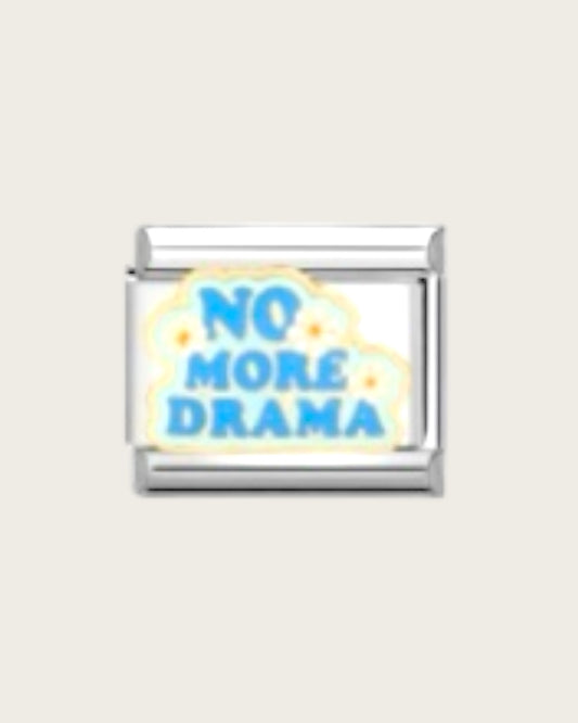no more drama